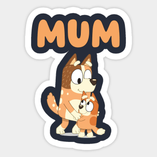 Mum and Bingo Sticker